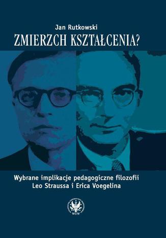 Zmierzch kształcenia? Jan Rutkowski - okladka książki