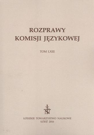 Rozprawy Komisji Językowej t. 63 Praca zbiorowa - okladka książki