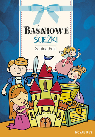 Baśniowe ścieżki Sabina Pelc - okladka książki