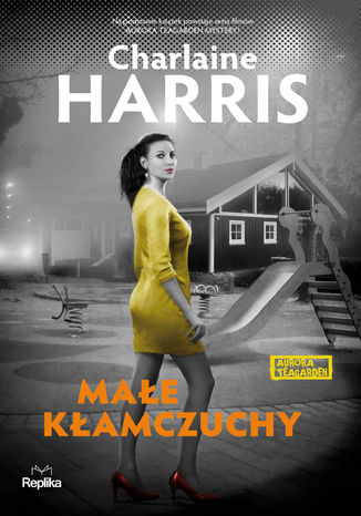 Aurora Teagarden (#9). Małe kłamczuchy Charlaine Harris - okladka książki