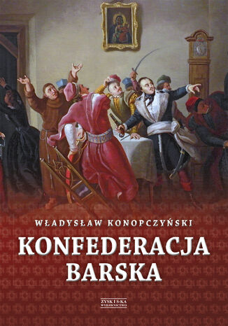 Konfederacja barska tom 1 Władysław Konopczyński - okladka książki