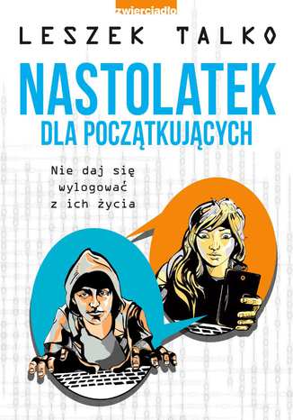 Nastolatek dla początkujących Leszek Talko - okladka książki
