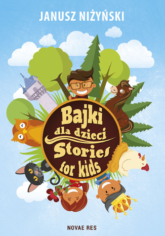 Bajki dla dzieci. Stories for kids Janusz Niżyński - okladka książki