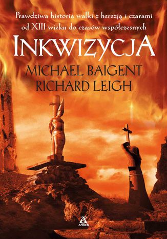 Inkwizycja Michael Baigent, Richard Leigh - okladka książki