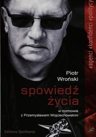 Spowiedź życia Piotr Wroński - okladka książki