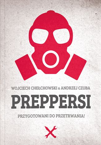 Preppersi Wojciech Chełchowski, Andrzej Czuba - okladka książki