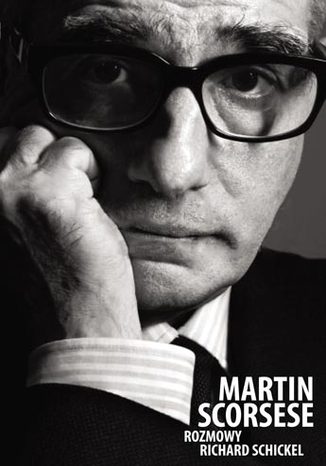 Martin Scorsese. Rozmowy Richard Schickel - okladka książki