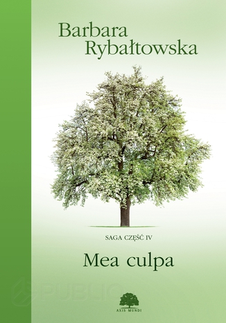 Mea culpa. Saga część 4 Barabra Rybałtowska - okladka książki