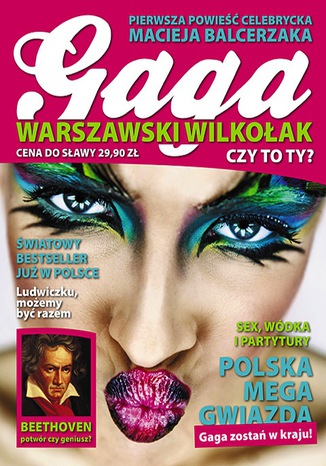 Gaga. Warszawski wilkołak Maciej Balcerzak - okladka książki