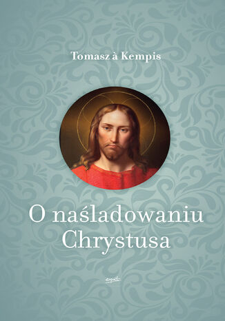 O naśladowaniu Chrystusa Tomasz  Kempis - okladka książki