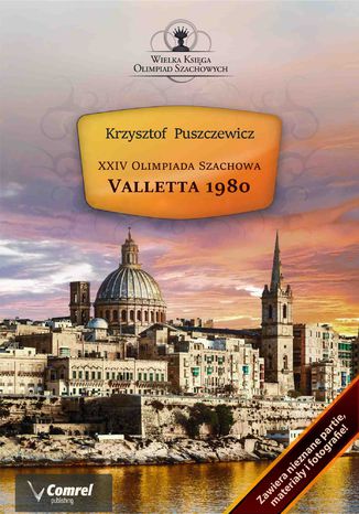 XXIV Olimpiada Szachowa - Valletta 1980 Krzysztof Puszczewicz - okladka książki