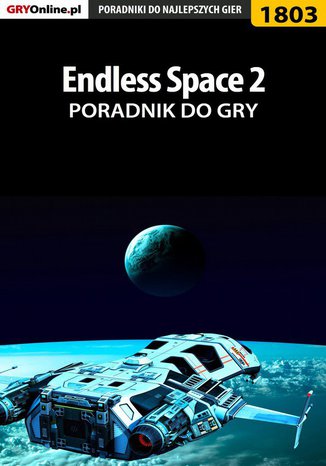 Endless Space 2 - poradnik do gry Mateusz "mkozik" Kozik - okladka książki