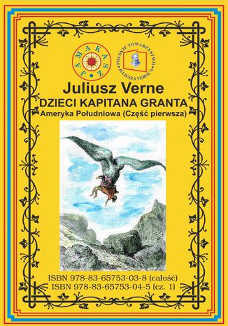 Dzieci Kapitana Granta. Część 1. Ameryka Południowa Juliusz Verne - okladka książki