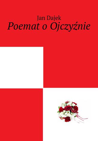 Poemat o Ojczyźnie Jan Dajek - okladka książki