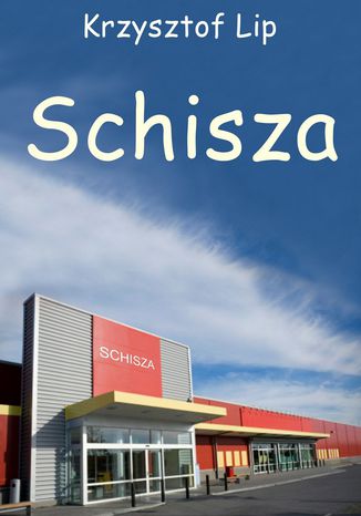 Schisza Krzysztof Lip - okladka książki