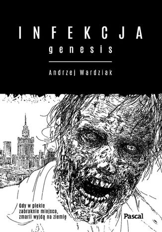 Infekcja. Genesis Andrzej Wardziak - okladka książki