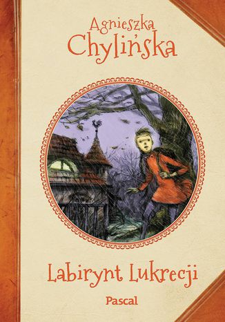 Labirynt Lukrecji Agnieszka Chylińska - okladka książki