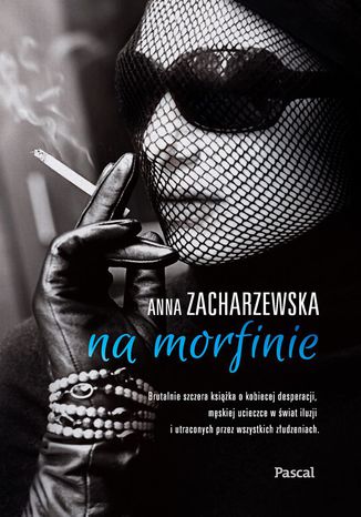 Na morfinie Anna Zacharzewska - okladka książki