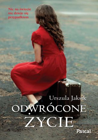 Odwrócone życie Urszula Jaksik - okladka książki