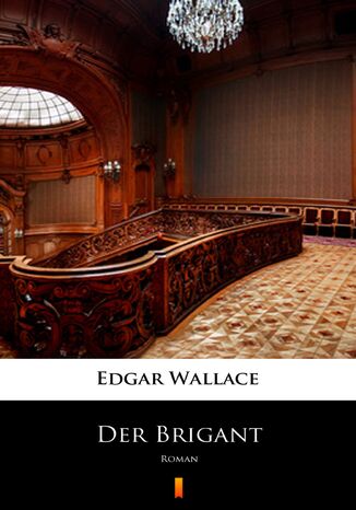 Der Brigant. Roman Edgar Wallace - okladka książki