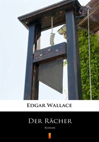 Der Rächer. Roman Edgar Wallace - okladka książki