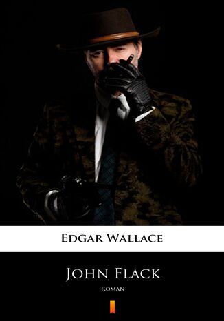 John Flack. Roman Edgar Wallace - okladka książki