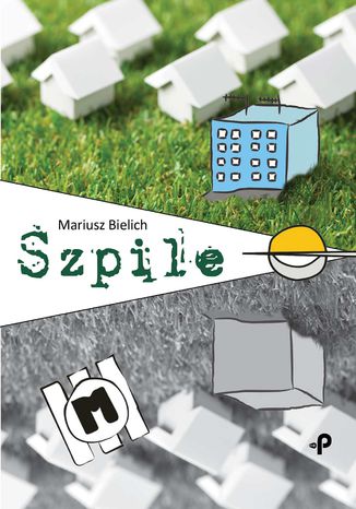 Szpile Mariusz Bielich - okladka książki