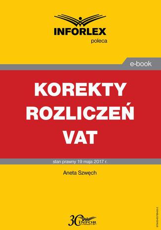 Korekty rozliczeń VAT Aneta Szwęch - okladka książki