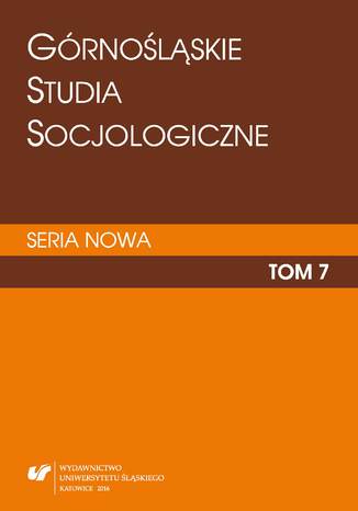 "Górnośląskie Studia Socjologiczne. Seria Nowa". T. 7 red. Tomasz Nawrocki - okladka książki
