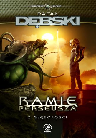 Ramię Perseusza. Z głębokości Rafał Dębski - okladka książki