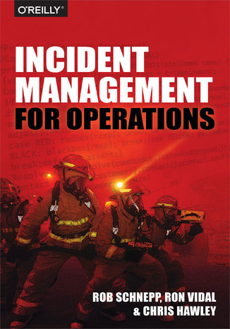 Incident Management for Operations Rob Schnepp, Ron Vidal, Chris Hawley - okladka książki