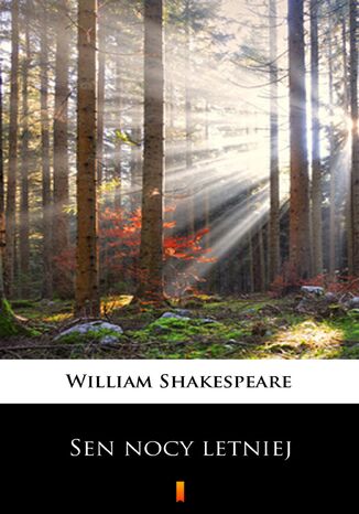 Sen nocy letniej William Shakespeare - okladka książki