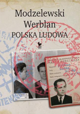 Modzelewski - Werblan. Polska Ludowa Robert Walenciak - okladka książki