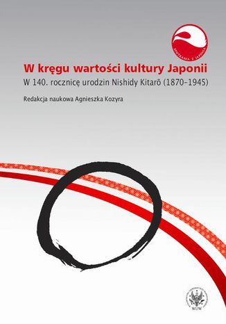 W kręgu wartości i kultury Japonii Agnieszka Kozyra - okladka książki