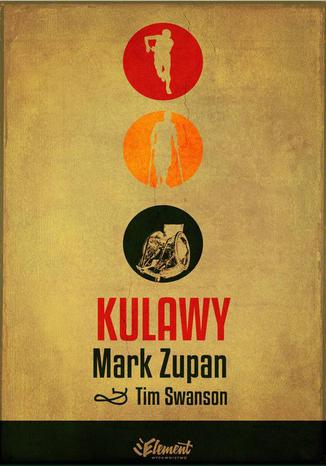 Kulawy Mark Zupan - okladka książki