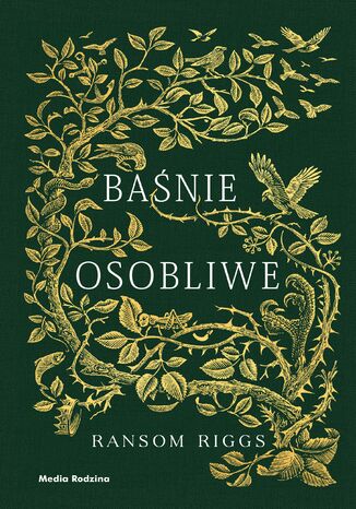 Baśnie osobliwe Ransom Riggs - okladka książki