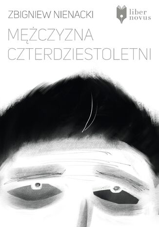 Mężczyzna czterdziestoletni Zbigniew Nienacki - okladka książki