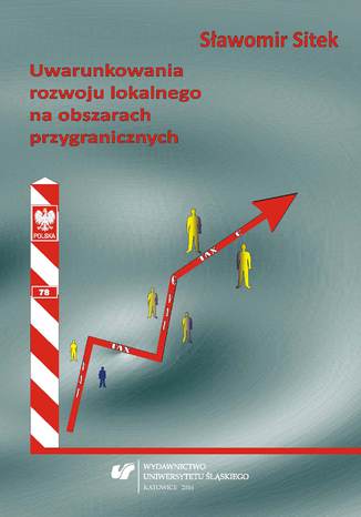 Uwarunkowania rozwoju lokalnego na obszarach przygranicznych Sławomir Sitek - okladka książki