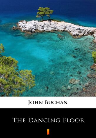 The Dancing Floor John Buchan - okladka książki