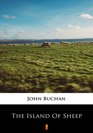 The Island of Sheep John Buchan - okladka książki