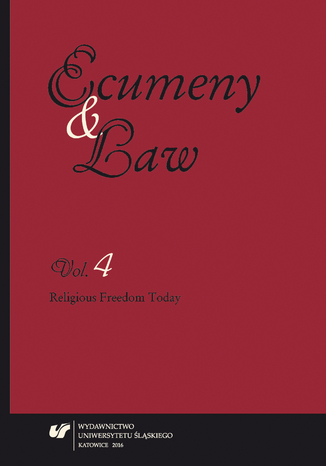 "Ecumeny and Law" 2016. Vol. 4: Religious Freedom Today red. Andrzej Pastwa - okladka książki
