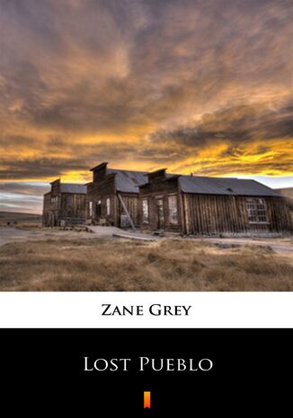 Lost Pueblo Zane Grey - okladka książki