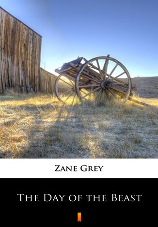 The Day of the Beast Zane Grey - okladka książki