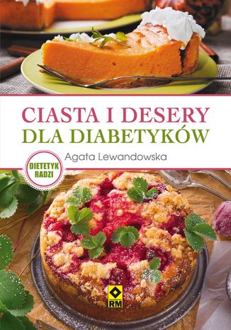 Ciasta i desery dla diabetyków Agata Lewandowska - okladka książki