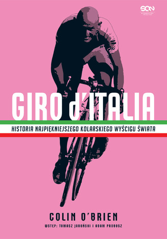 Giro d'Italia. Historia najpiękniejszego wyścigu kolarskiego świata Colin O'Brien - okladka książki