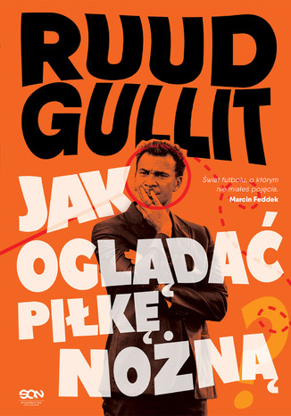 Ruud Gullit. Jak oglądać piłkę nożną Ruud Gullit - okladka książki