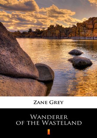 Wanderer of the Wasteland Zane Grey - okladka książki