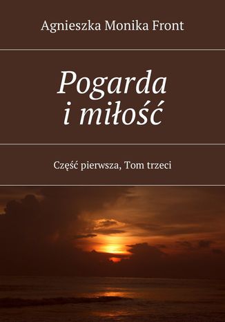 Pogarda i miłość Agnieszka Front - okladka książki