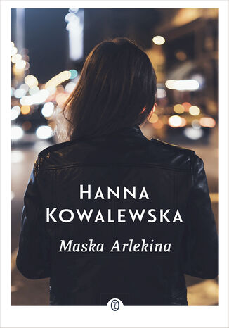 Maska Arlekina Hanna Kowalewska - okladka książki