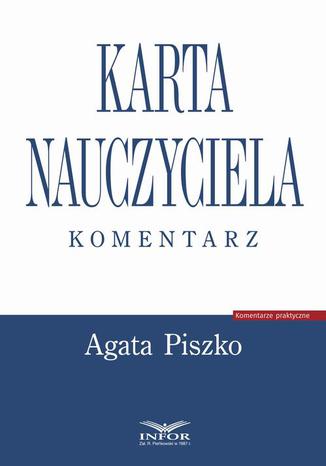 Karta Nauczyciela. Komentarz Agata Piszko - okladka książki